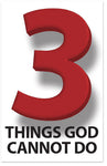 3 Things God Cannot Do - Tract