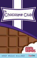 The Chocolate Club  (Faithfinders)