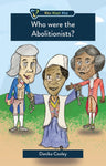 Who Were the Abolitionists