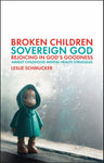 Broken Children Sovereign God