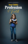 Your Child's Profession of Faith