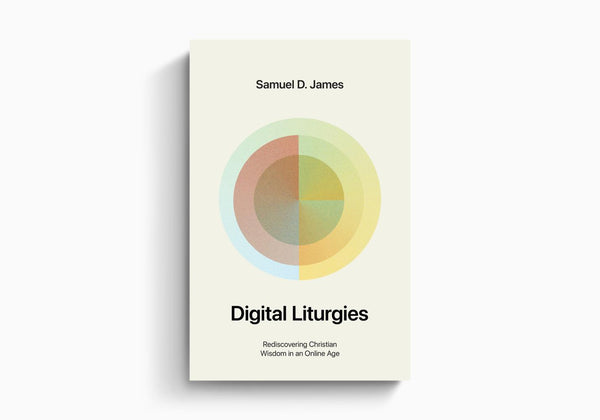 Digital Liturgies