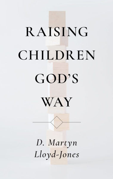 Raising Children God's Way