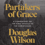 1 Corinthians Commentary: Partakers of Grace