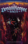 Lost in the Caverns  * The Dream Keeper Saga Book 3