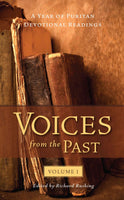 Voices from the Past Volume 1: Puritan Devotional Readings