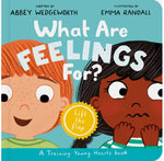 What Are Feelings For?