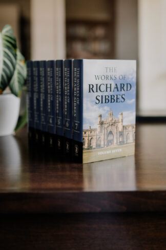 Works of Richard Sibbes - 7 Vol Set