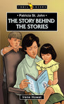 Patricia St. John: Story Behind the Stories (Trailblazers)