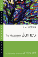 Message of James: Bible Speaks Today