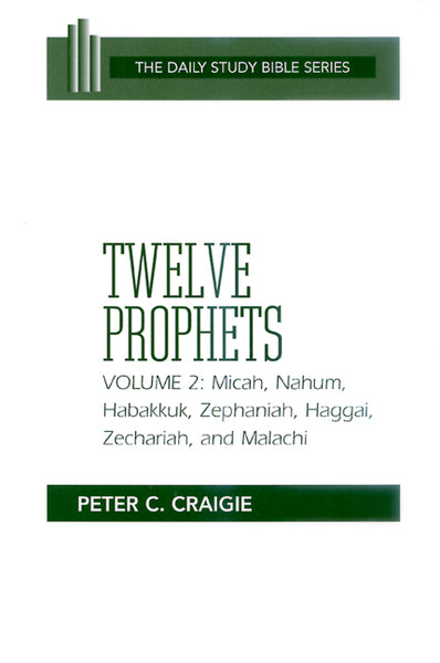 Twelve Prophets, Volume 2, Revised Edition (Daily Study Bible Series)