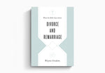 What the Bible Says about Divorce and Remarriage