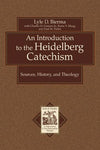 Introduction to the Heidelberg Catechism