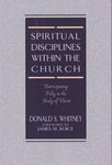 Spiritual Disciplines Within The Church