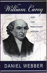 William Carey and the Missionary Vision