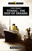 Titanic The Ship of Dreams (Trailblazers)