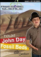 Explore the John Day Fossil Beds with Noah Justice: Episode 6 DVD, Awesome Science Series Episode 6