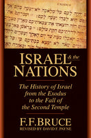 Israel & the Nations: The History of Israel from the Exodus to the Fall of the Second Temple