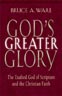 Gods Greater Glory
