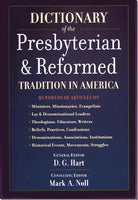 Dictionary of the Presbyterian Reformed Tradition in America