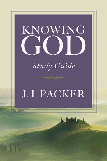 Knowing God: Study Guide