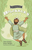 Habakkuk’s Song: The Minor Prophets, Book 2