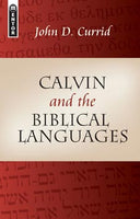 Calvin and the Biblical Languages