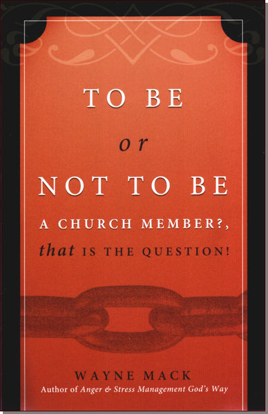 To Be Or Not To Be A Church Member