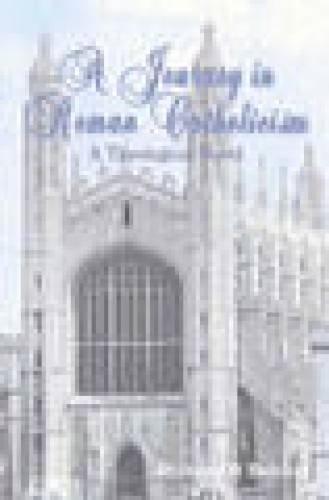 Journey in Roman Catholicism