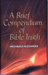 Brief Compendium of Bible Truth