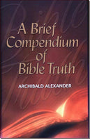 Brief Compendium of Bible Truth