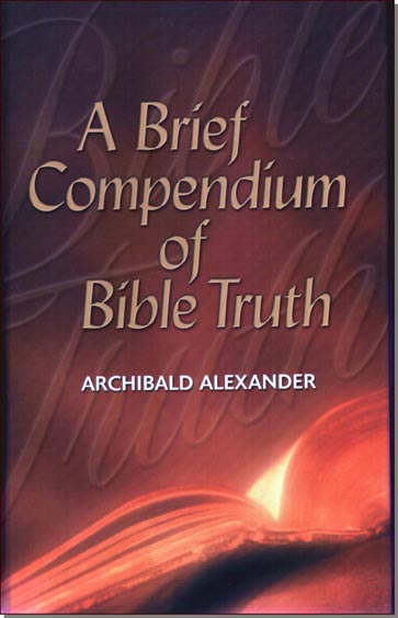 Brief Compendium of Bible Truth