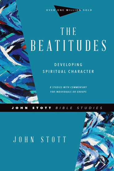 Beatitudes - John Stott Bible Studies Revised Edition