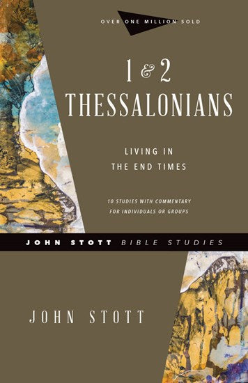 1 & 2 Thessalonians John Stott Bible Studies Revised Edition
