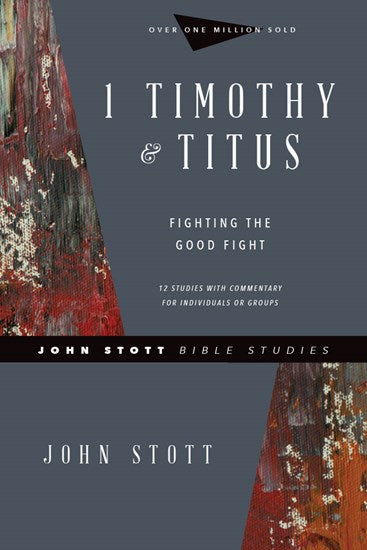 1 Timothy & Titus- John Stott Bible Studies Revised Edition