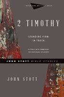 2 Timothy - John Stott Bible Studies Revised Edition