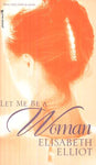 Let Me Be a Woman Paperback