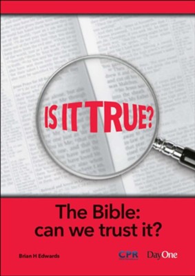 Is It True-The Bible-Can we Trust it?