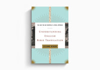Understanding English Bible Translation: The Case for an Essentially Literal Approach
