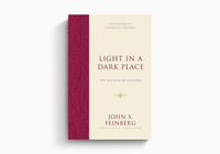 Light in a Dark Place: The Doctrine of Scripture: Foundations Of Evangelical Theology