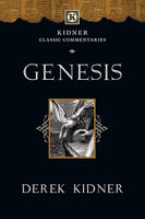 Genesis: Kidner Classic Commentaries