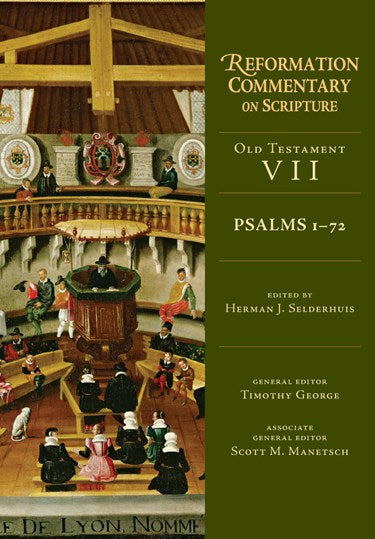 Psalms 1-72: Reformation Commentary on Scripture