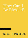 How Can I Be Blessed (Crucial Questions)