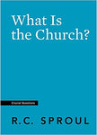 What is the Church (Crucial Questions)