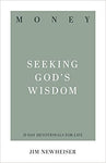 Money Seeking God's Wisdom (31 Day Devotionals for Life)