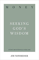 Money Seeking God's Wisdom (31 Day Devotionals for Life)