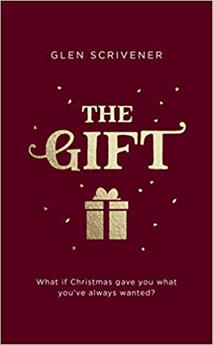 The Gift: What if Christmas Gave You What You've Always Wanted