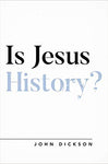 Is Jesus History (Oxford Apologetics)