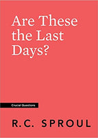 Are These the Last Days (Crucial Questions)