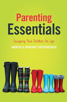 Parenting Essentials: Equipping your Children for Life